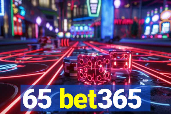 65 bet365